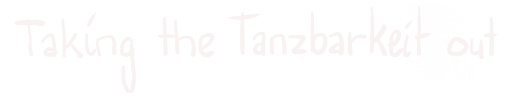 Taking the Tanzbarkeit out